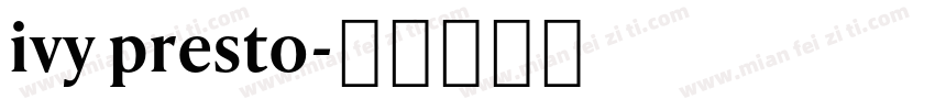 ivy presto字体转换
